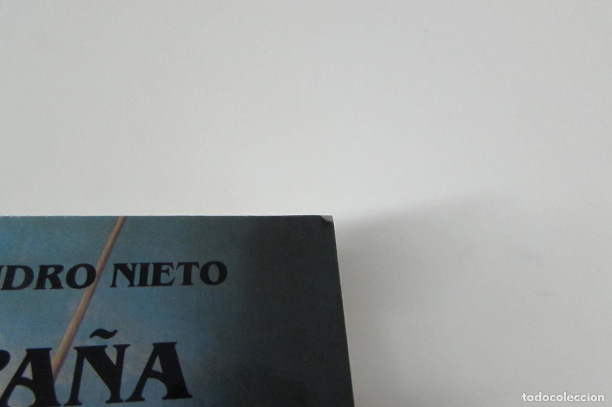 Libros de segunda mano: Espa&ntilde;a en astillas. Alejandro Nieto Garc&iacute;a. - Foto 2