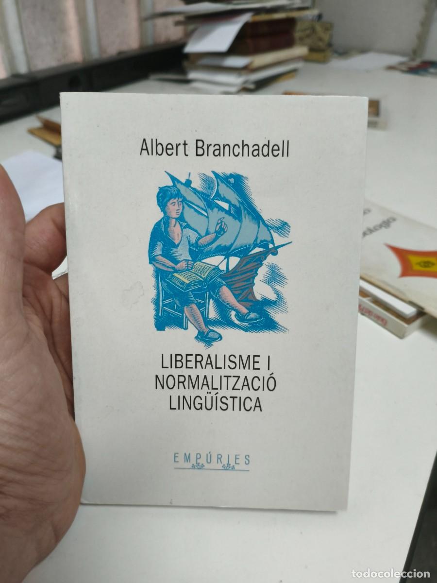 Libros de segunda mano: Liberalisme i normalitzaci&oacute; ling&uuml;&iacute;stica. Albert Branchadell. - Foto 1
