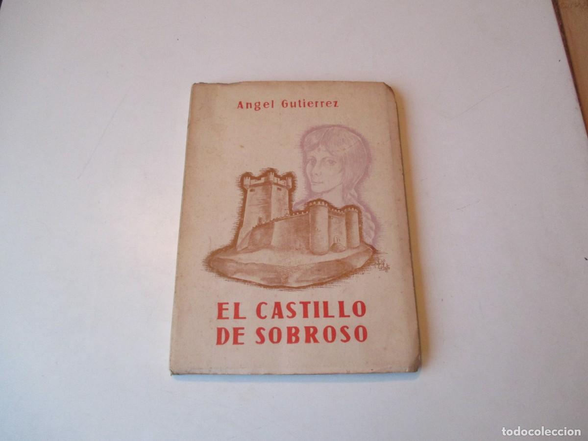 Libros de segunda mano: &Aacute;NGEL GUTIERREZ El castillo de Sobroso W38765 - Foto 1