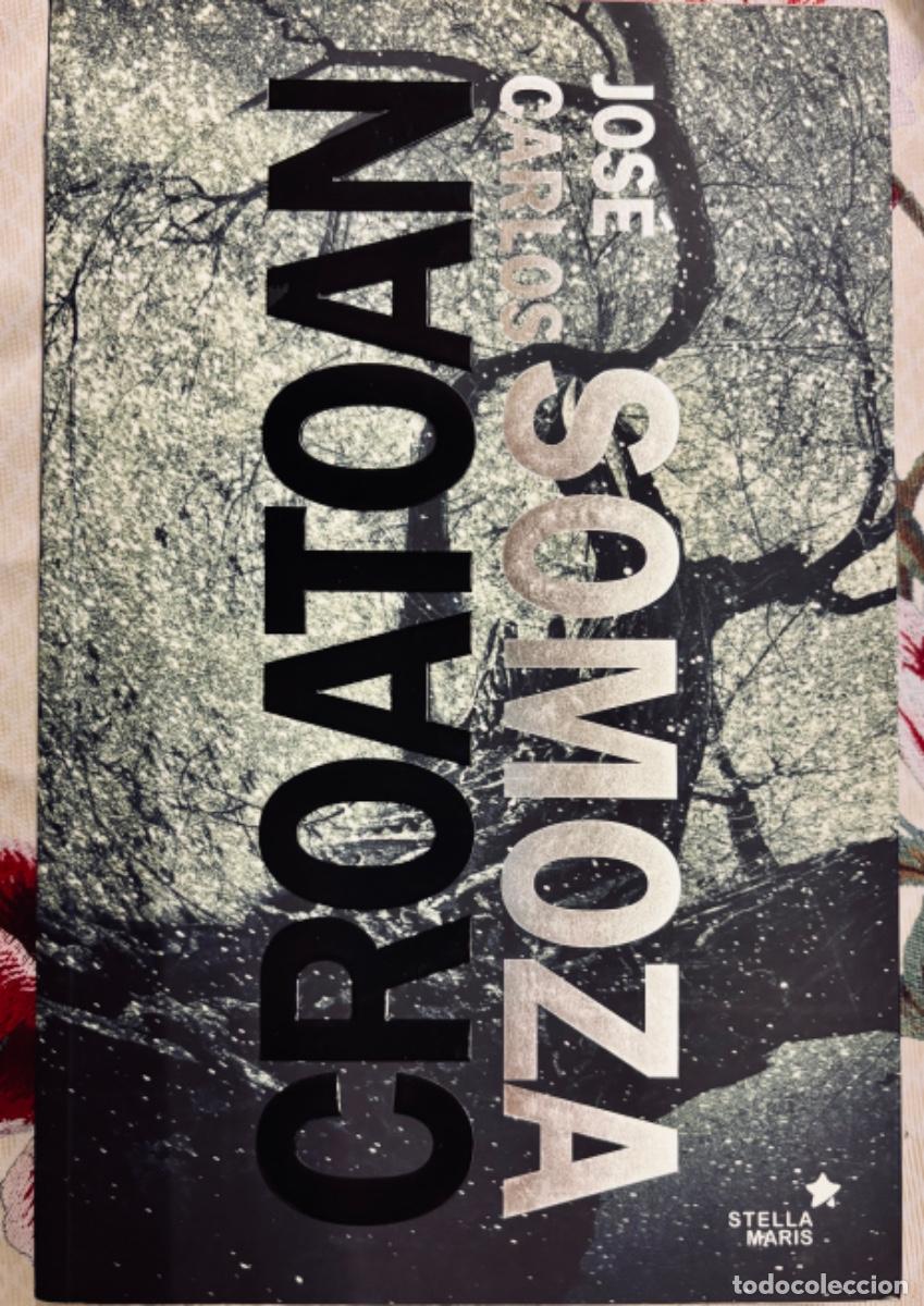 Libros de segunda mano: CROATOAN, de Jos&eacute; Carlos SOMOZA. - Foto 1