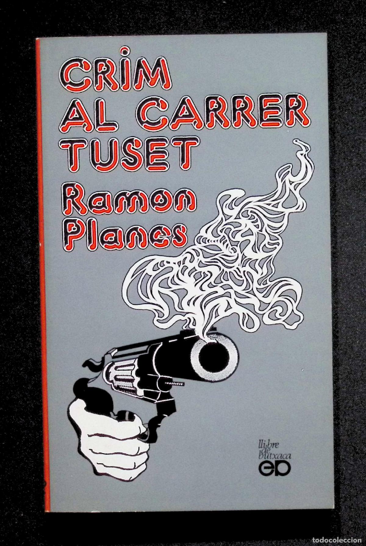 Libros de segunda mano: CRIM AL CARRER TUSET. Ramon Planes. P&ograve;rtic 1973 - Foto 1