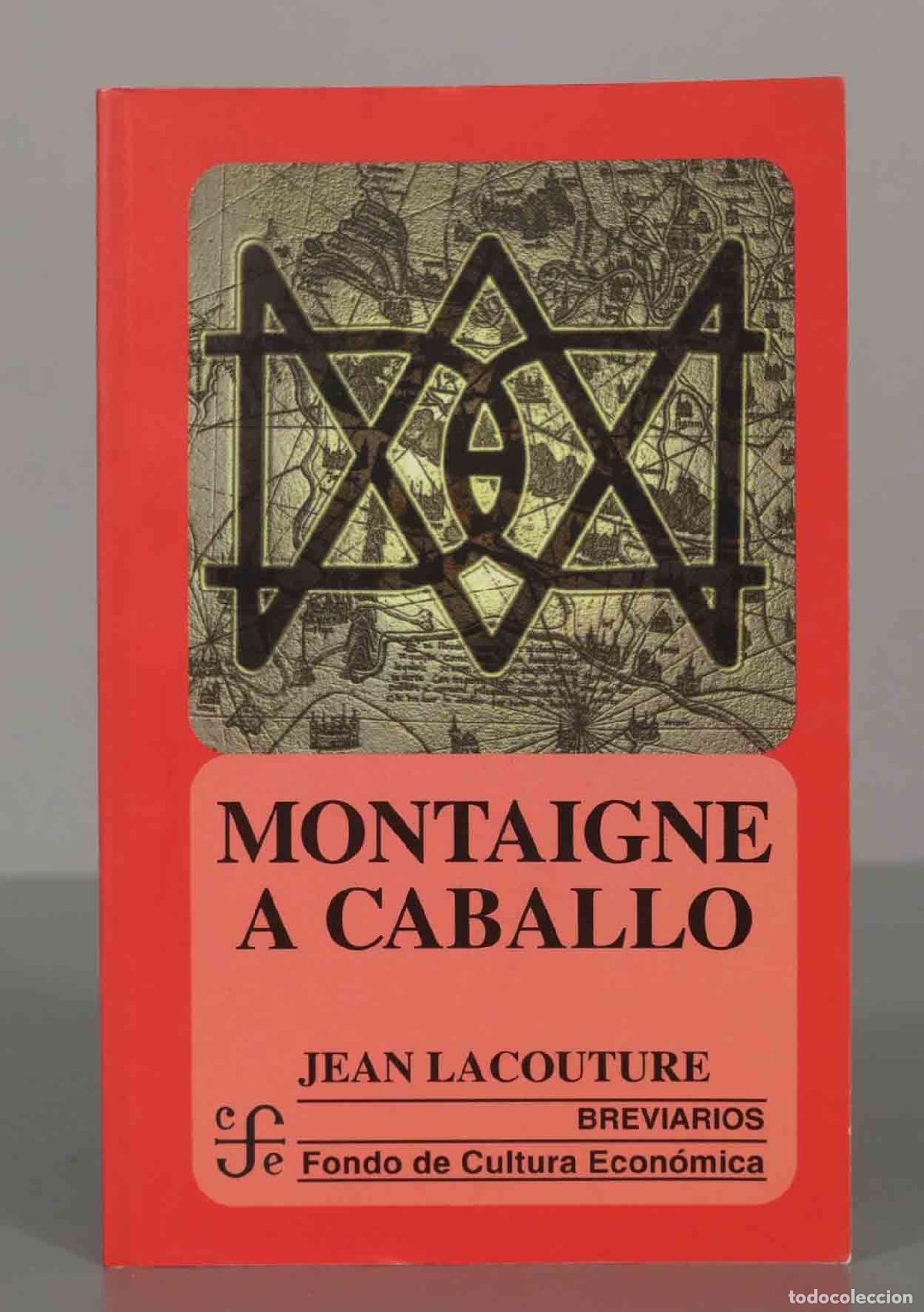 Libros de segunda mano: MONTAIGNE A CABALLO. JEAN LACOUTURE. - Foto 1