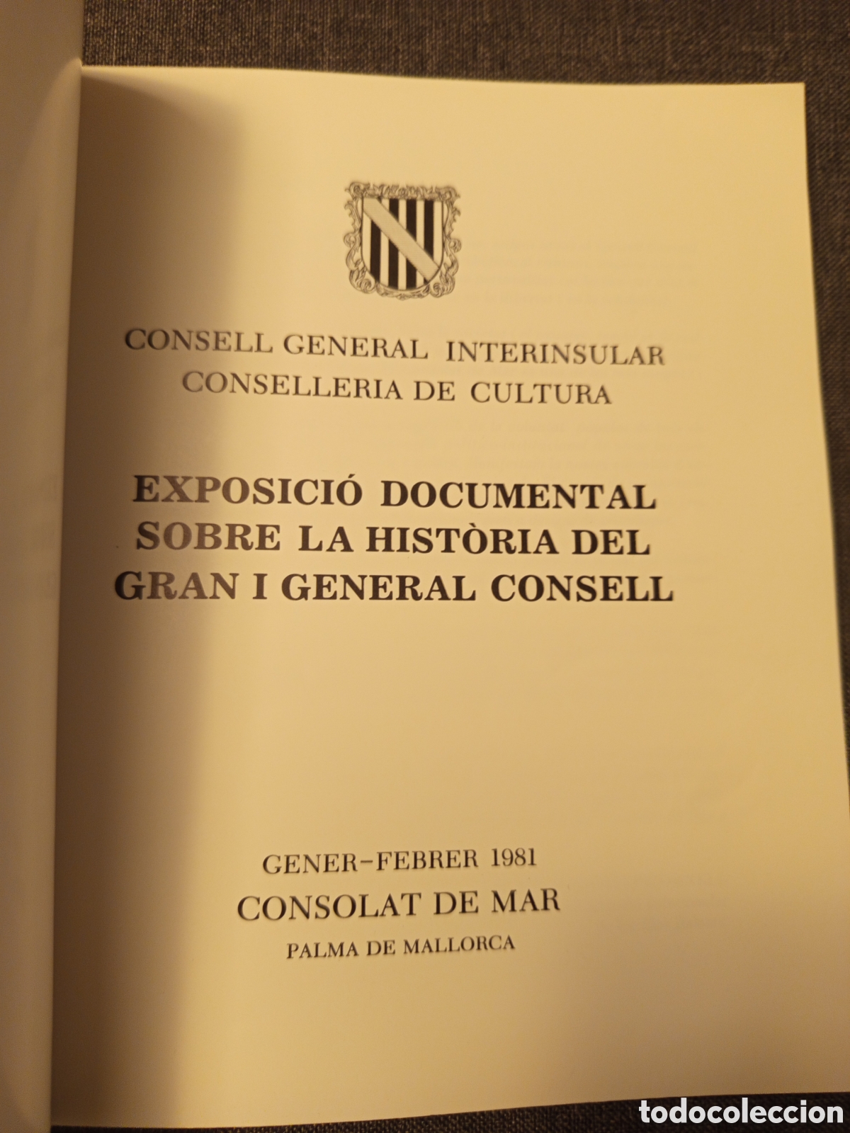 Libros de segunda mano: EXPOSICIO DOCUMENTAL SOBRE LA HISTORIA DEL GRAN I GENERAL CONSELL - Foto 2