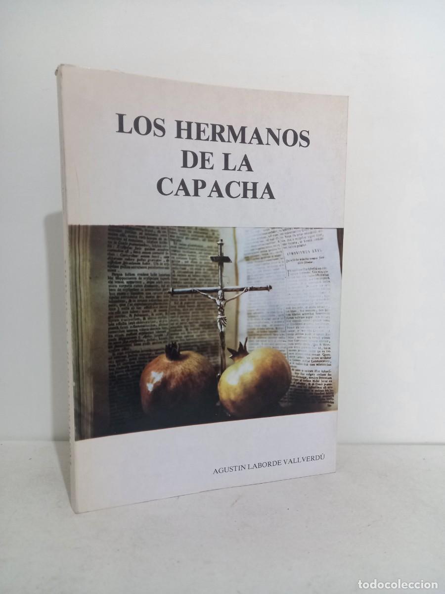 Libros de segunda mano: Los hermanos de la capacha. Agustin Laborde Vallverd&uacute;. Granada 1982 - Foto 1