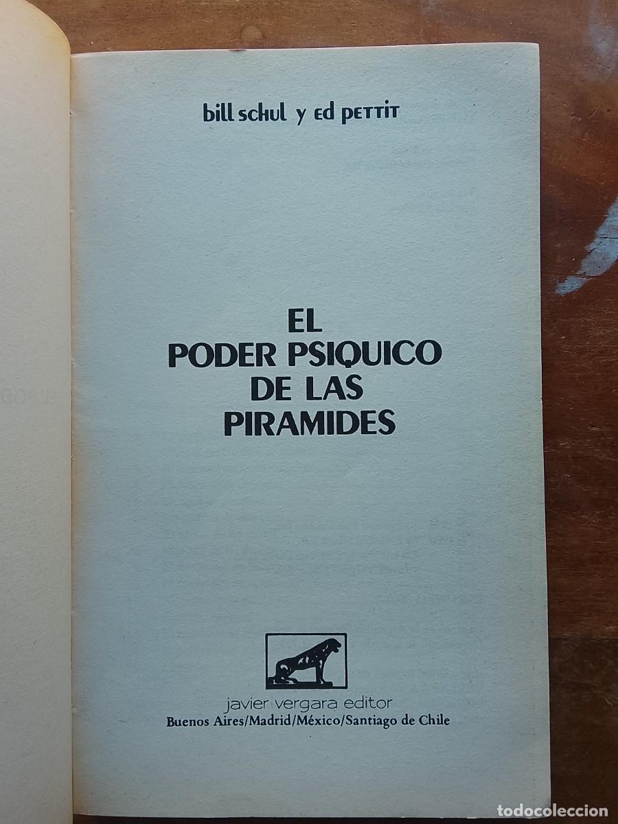 Libros de segunda mano: El poder ps&iacute;quico de las pir&aacute;mides, Bill Schul y Ed Pettit - Foto 3