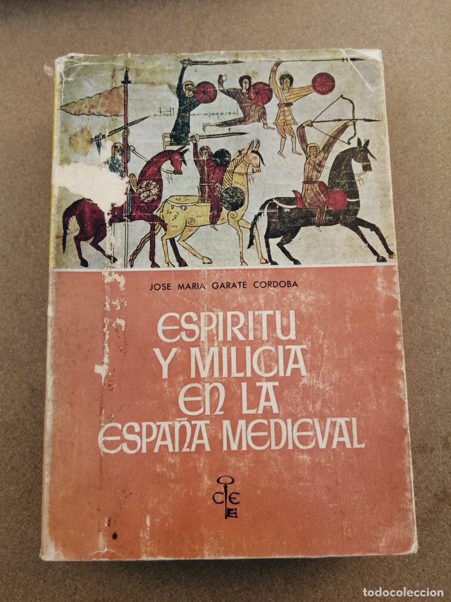 Libros de segunda mano: ESPIRITU Y MILICIA EN LA ESPA&Ntilde;A MEDIEVAL (J. M&ordf; GARATE) - Foto 1