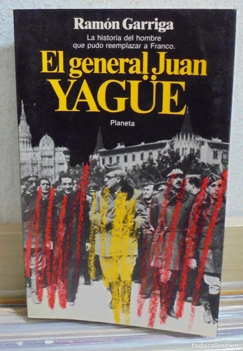 Libros de segunda mano: El general Juan Yag&uuml;e. Ram&oacute;n Garriga - Foto 1