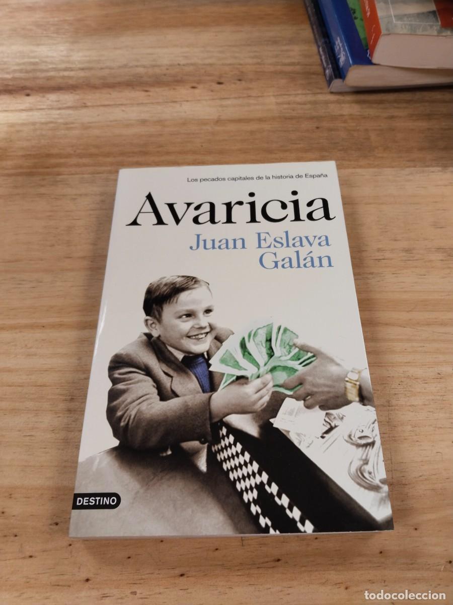 Libros de segunda mano: Avaricia - Juan Eslava Gal&aacute;n - Foto 1