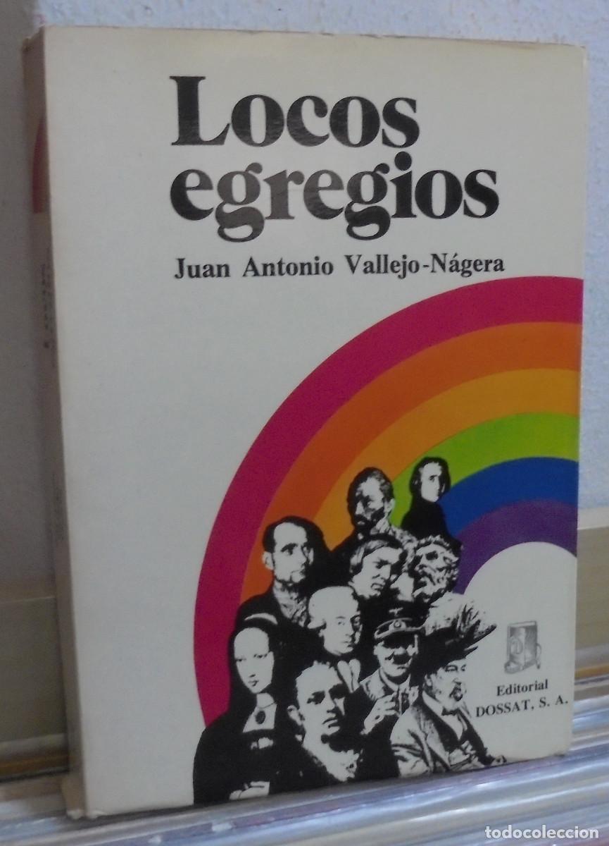 Libros de segunda mano: Locos egregios. Juan Antonio Vallejo-N&aacute;gera - Foto 1