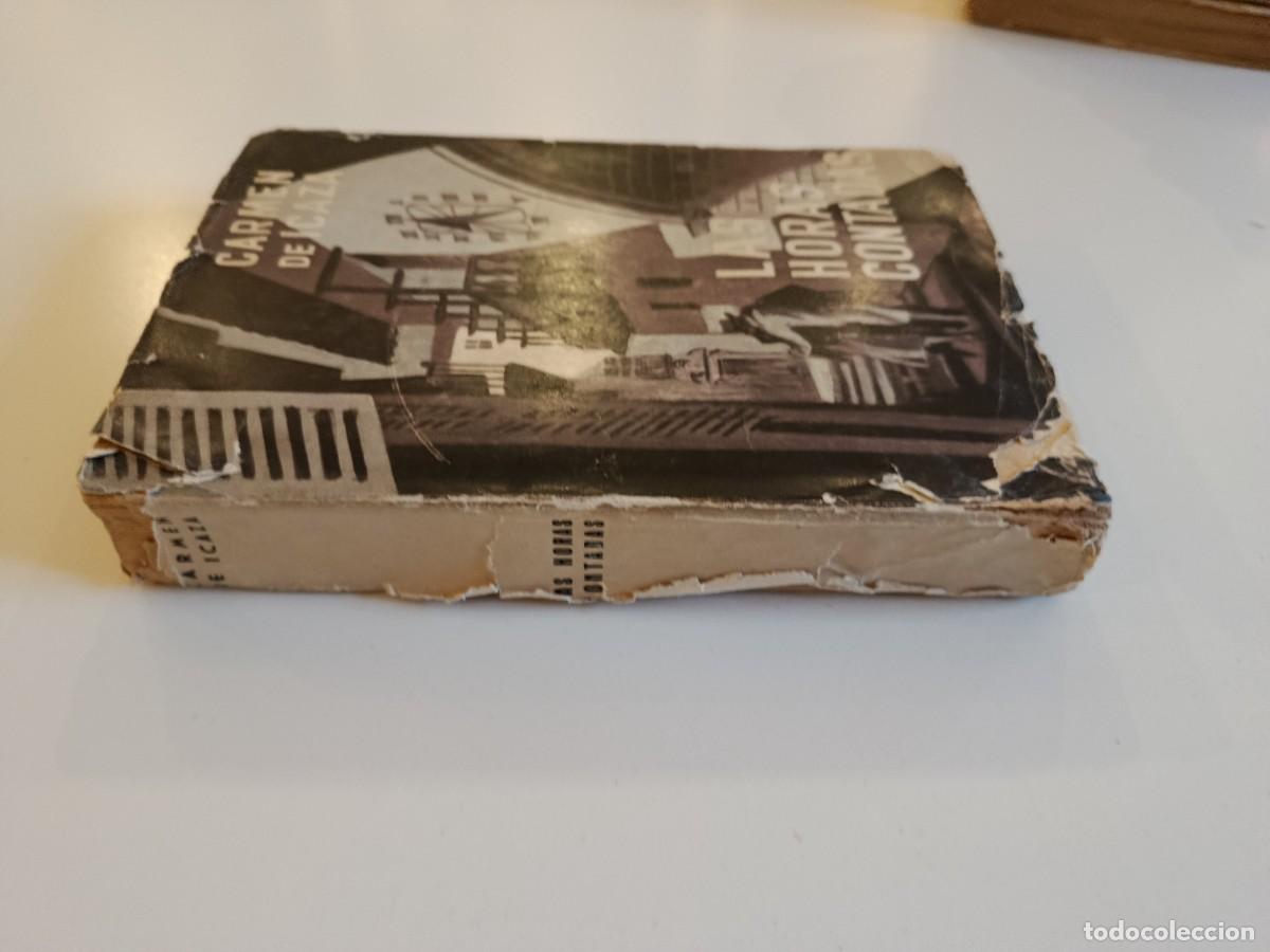 Libros de segunda mano: CARMEN DE ICAZA. LAS HORAS CONTADAS. 1953 - Foto 3