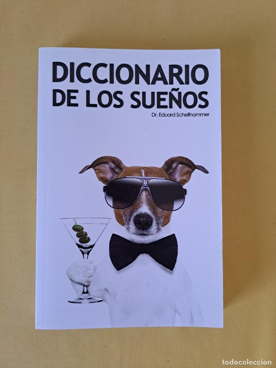 Libros de segunda mano: DR. EDUARD SCHELLHAMMER - DICCIONARIO DE LOS SUE&Ntilde;OS - 2016 - Foto 2