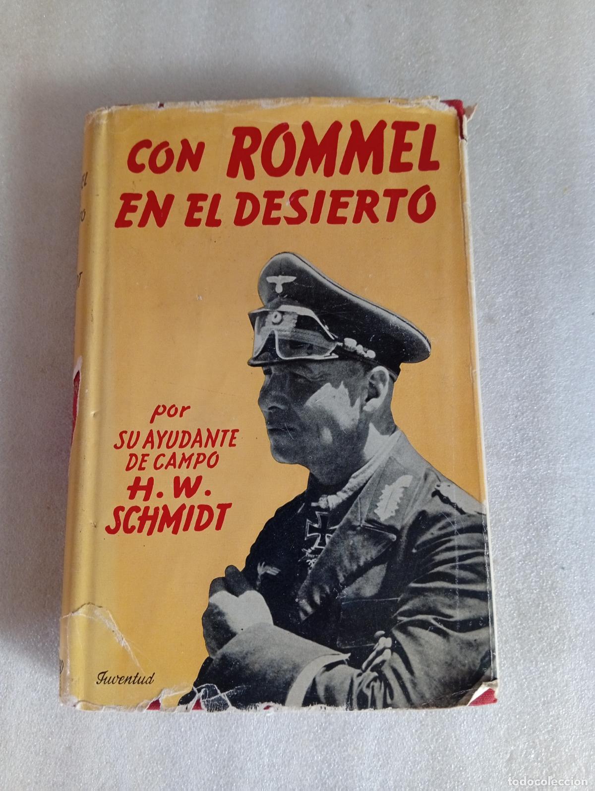 Libros de segunda mano: CON ROMMEL EN EL DESIERTO - H. W. SCHMIDT - Foto 1