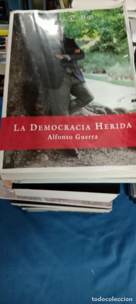 Libros de segunda mano: LA DEMOCRACIA HERIDA ALFONSO GUERRA LIBRO TOP-04 - Foto 1