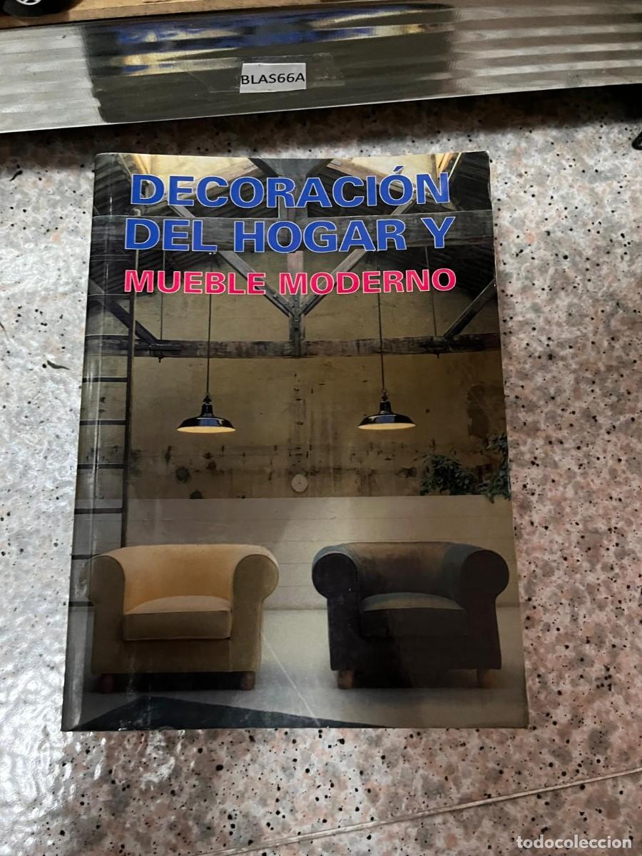 Libros de segunda mano: BLAS66A DECORACI&Oacute;N DEL HOGAR Y MUEBLE MODERNO - Foto 1