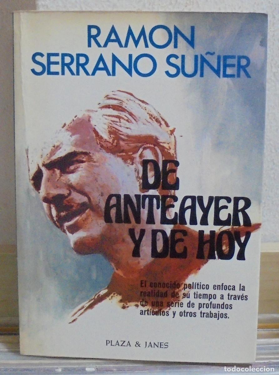 Libros de segunda mano: De ayer y de hoy. Ram&oacute;n Serrano Su&ntilde;er - Foto 1