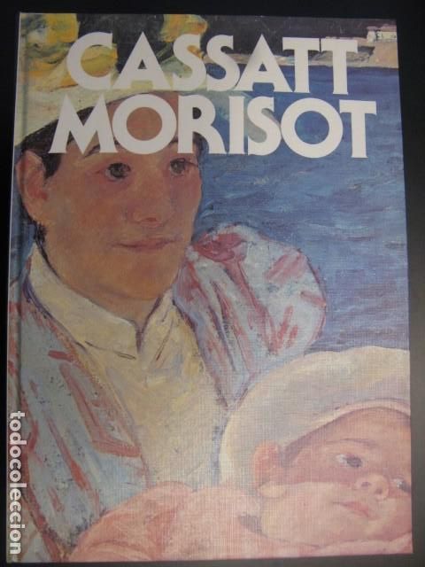 Libros de segunda mano: CASSATT MORISOT / 1990 CLUB INTERNACIONAL LIBRO - Foto 1
