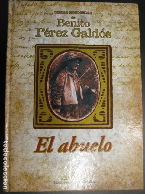 Libros de segunda mano: EL ABUELO -Benito P&eacute;rez Gald&oacute;s - Foto 1