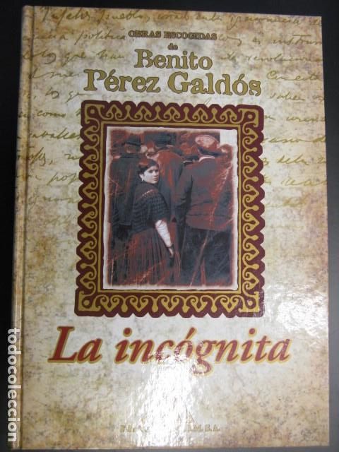 Libros de segunda mano: LA INCOGNITA -Benito P&eacute;rez Gald&oacute;s - Foto 1