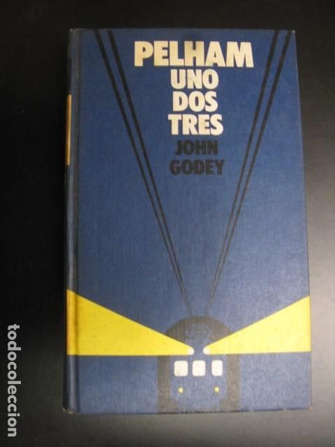 Libros de segunda mano: PELHAM UNO DOS TRES - JOHN GODEY - C&Iacute;RCULO DE LECTORES - Foto 1