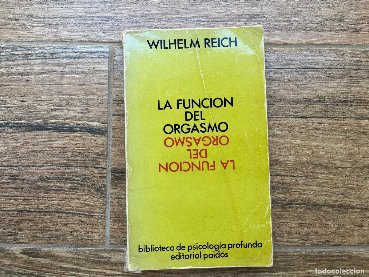 Libros de segunda mano: LA FUNCI&Oacute;N DEL ORGASMO - WILHELM REICH - Foto 1
