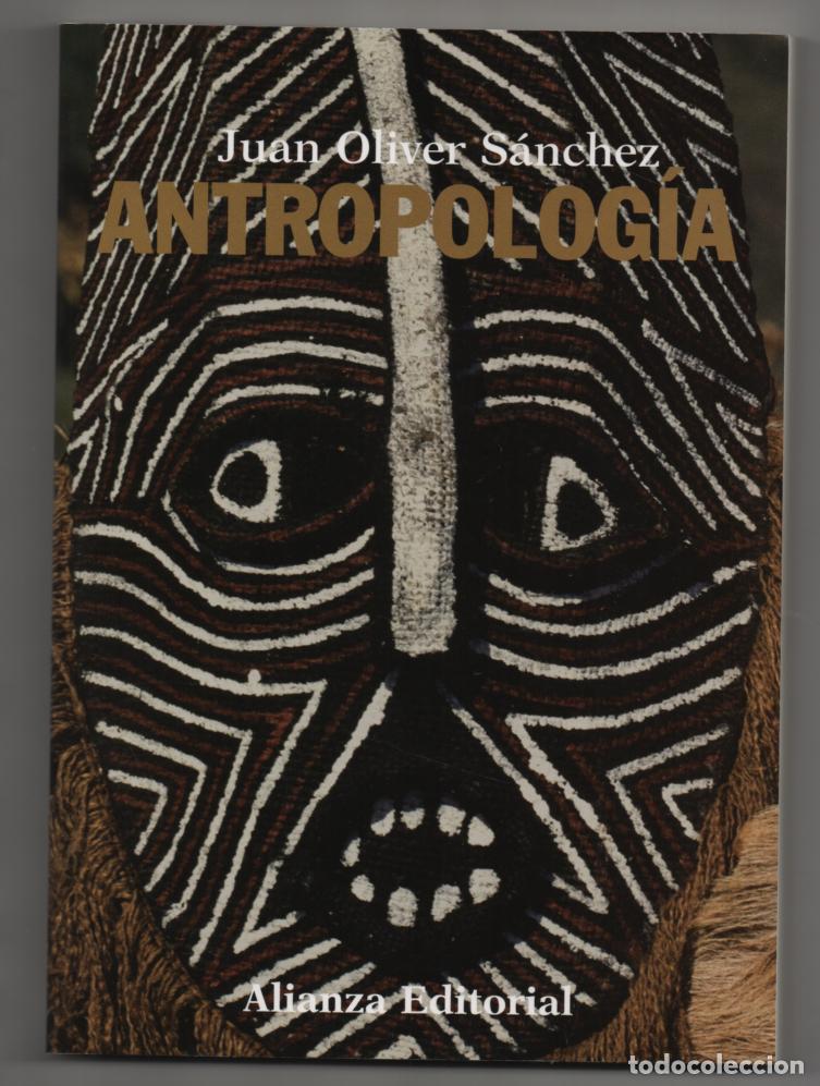 Libros de segunda mano: Antropolog&iacute;a. Juan Oliver S&aacute;nchez - Foto 1