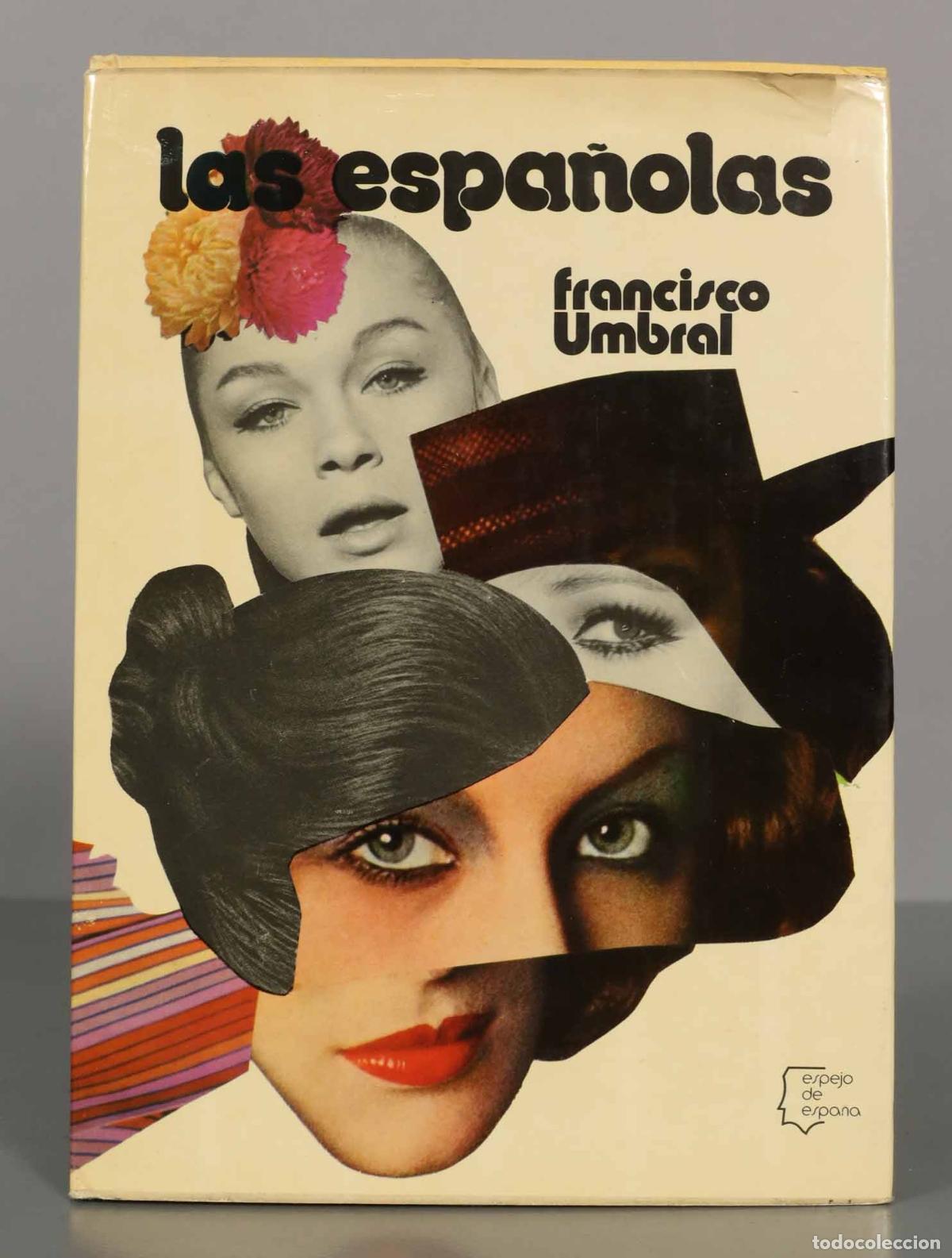 Libros de segunda mano: Las espa&ntilde;olas. Francisco Umbral. - Foto 1