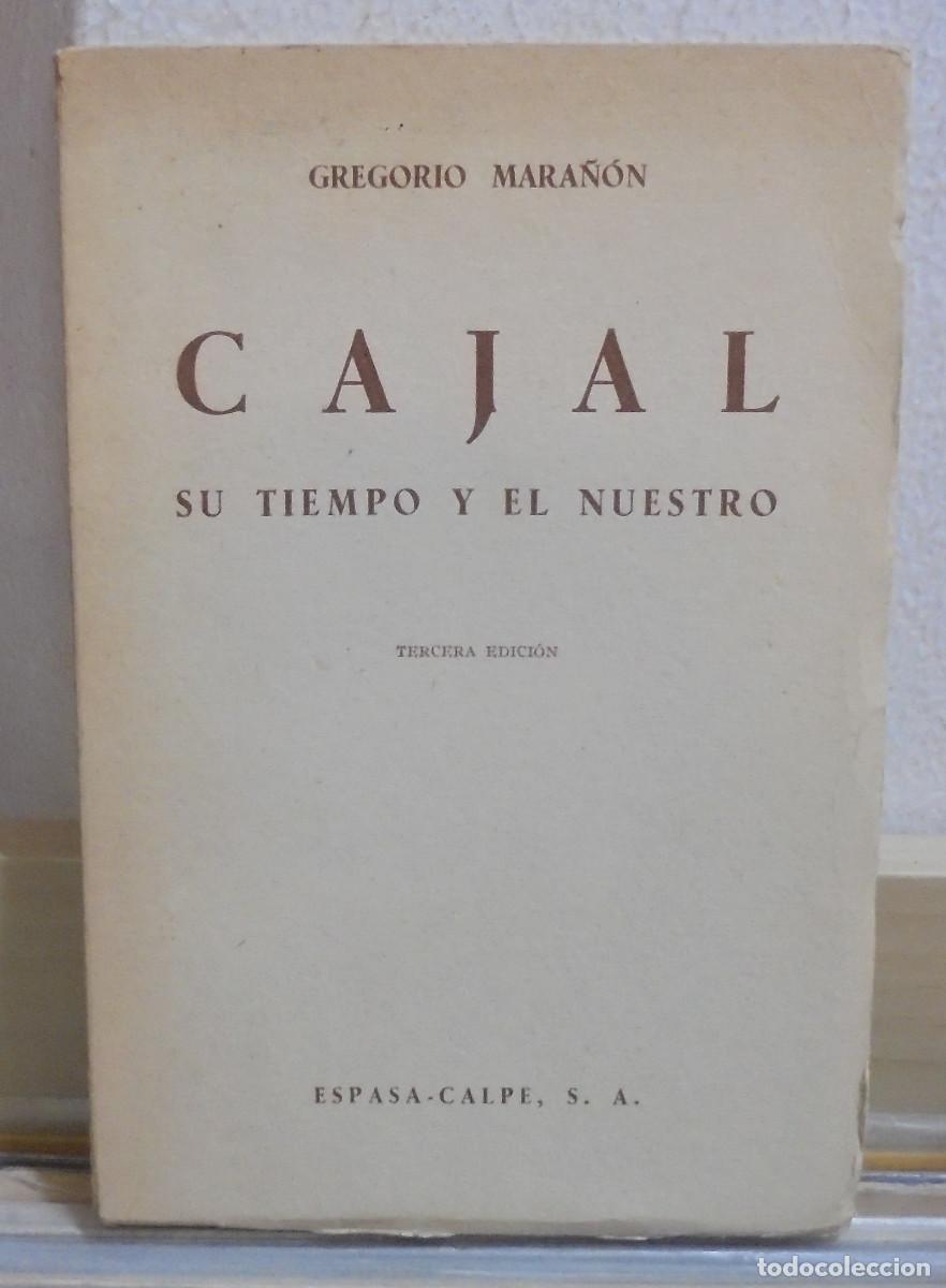 Libros de segunda mano: Cajal su tiempo y el nuestro. Gregorio Mara&ntilde;on - Foto 1
