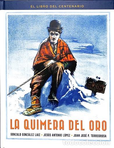 Libros de segunda mano: LA QUIMERA DEL ORO. EL LIBRO DEL CENTENARIO - V.V.A - NOTORIUS EDICIONES - 2025 - Foto 1