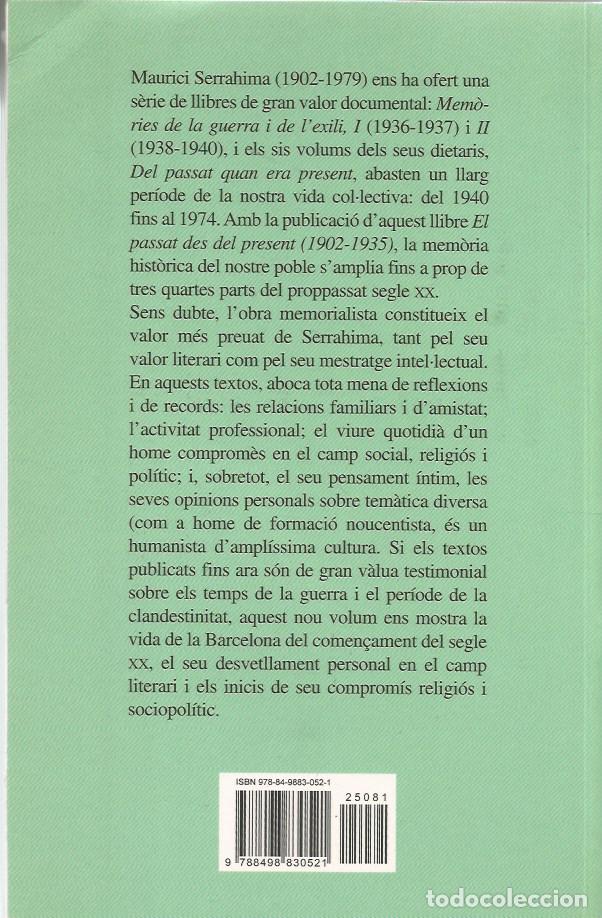 Libros de segunda mano: EL PASSAT DES DEL PRESENT 1902-1935 - MAURICI SERRAHIMA - Foto 4