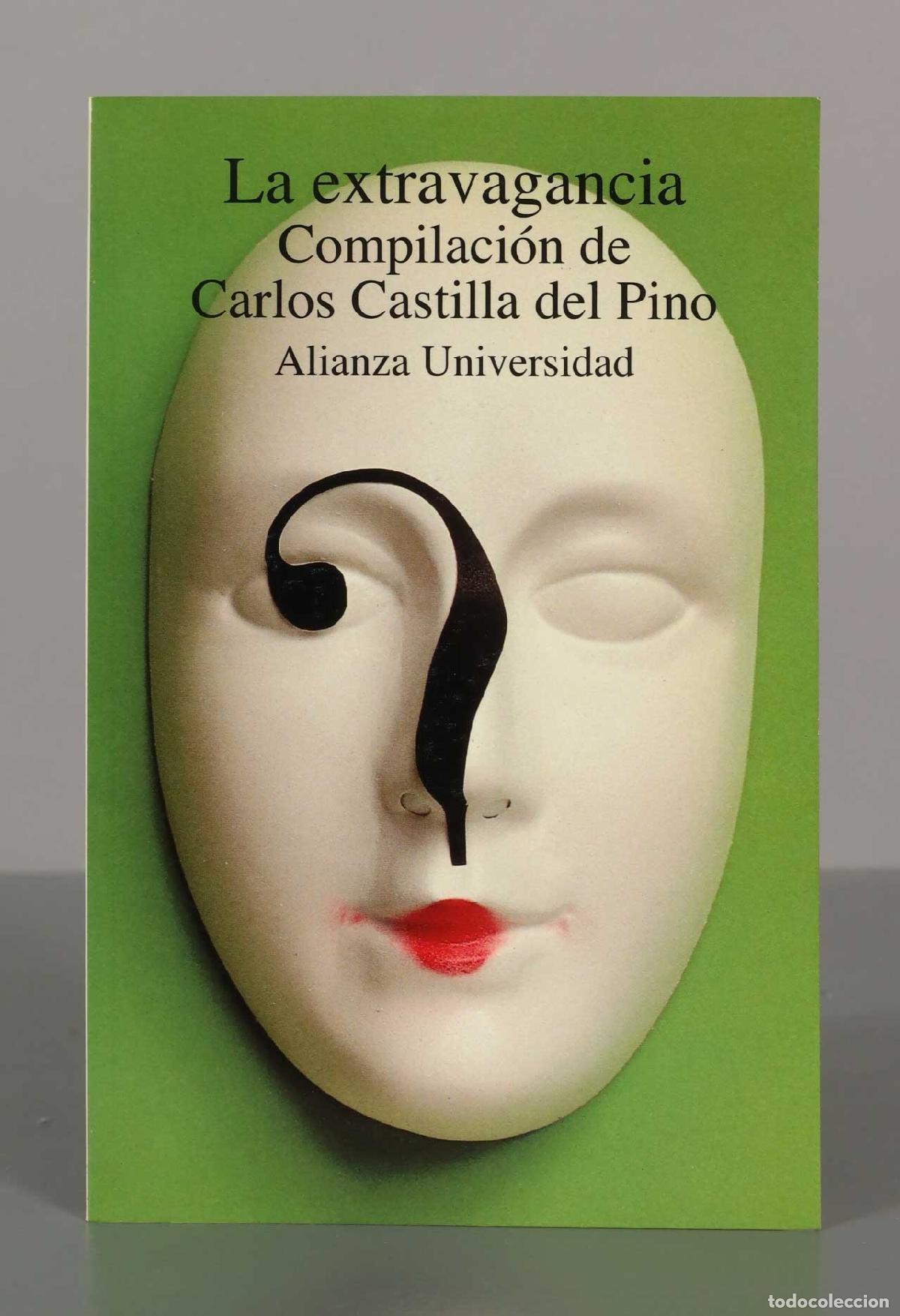 Libros de segunda mano: LA EXTRAVAGANCIA. CASTILLA DEL PINO, CARLOS (COMPILADOR) - Foto 1