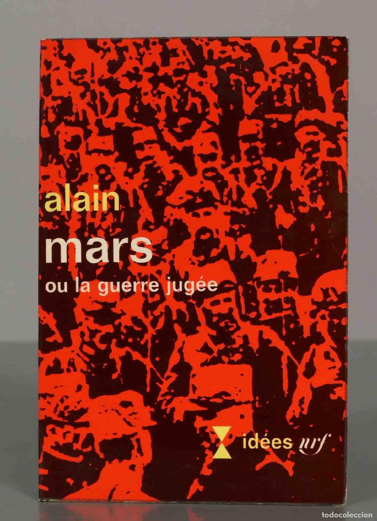 Libros de segunda mano: Alain. Mars ou la guerre jug&eacute;e. - Foto 1