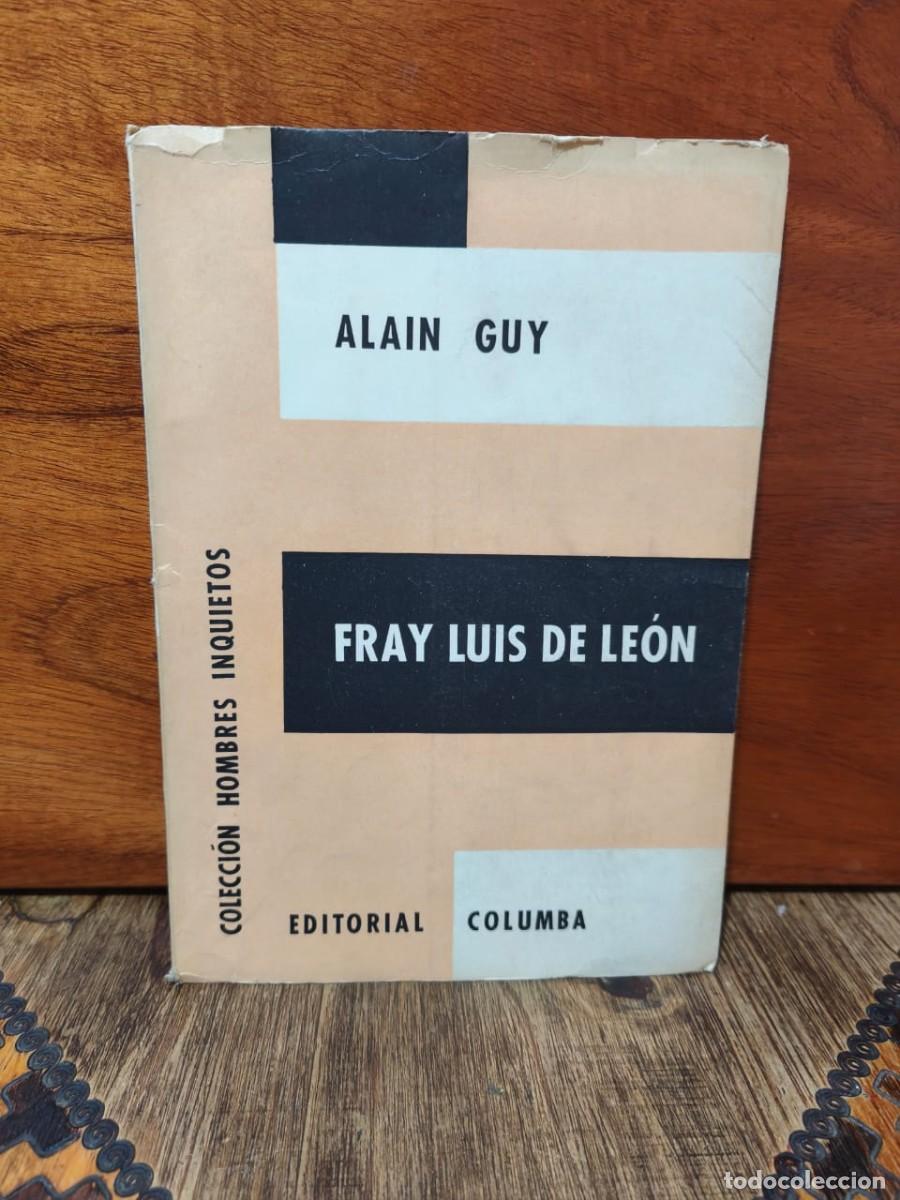 Libros de segunda mano: Alain Guy &mdash; Fray Luis de Le&oacute;n &mdash; Editorial Columba, 1963 - Foto 1