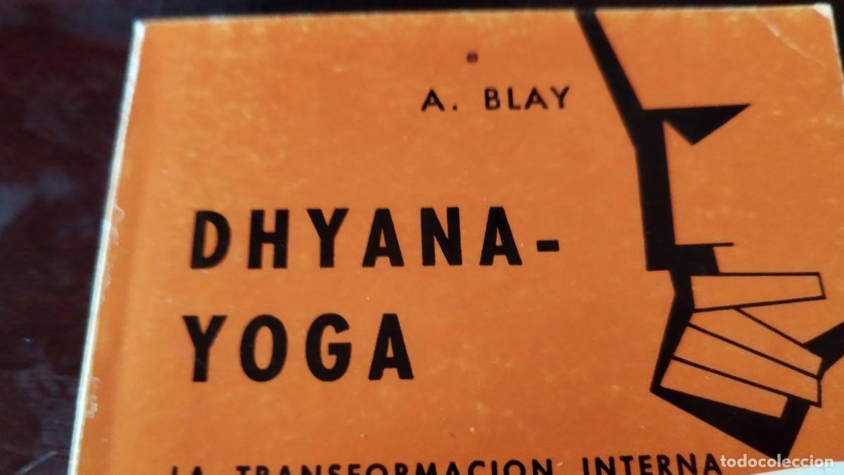 Libros de segunda mano: DHYANA YOGA / A BLAY / ZUX05 / CEDEL - Foto 2