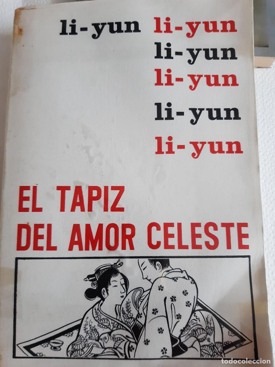 Libros de segunda mano: El tapiz del amor celeste - Li &ndash; Yun MEXICO 1961 - Foto 1