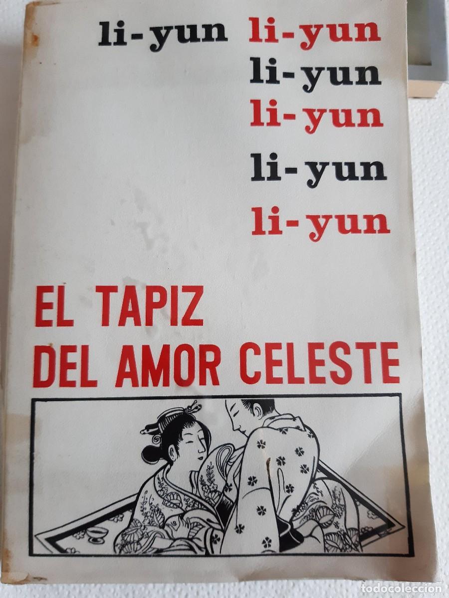 Libros de segunda mano: El tapiz del amor celeste - Li &ndash; Yun MEXICO 1961 - Foto 2