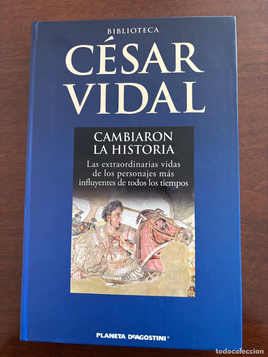 Libros de segunda mano: CAMBIARON LA HISTORIA. C&Eacute;SAR VIDAL - Foto 1