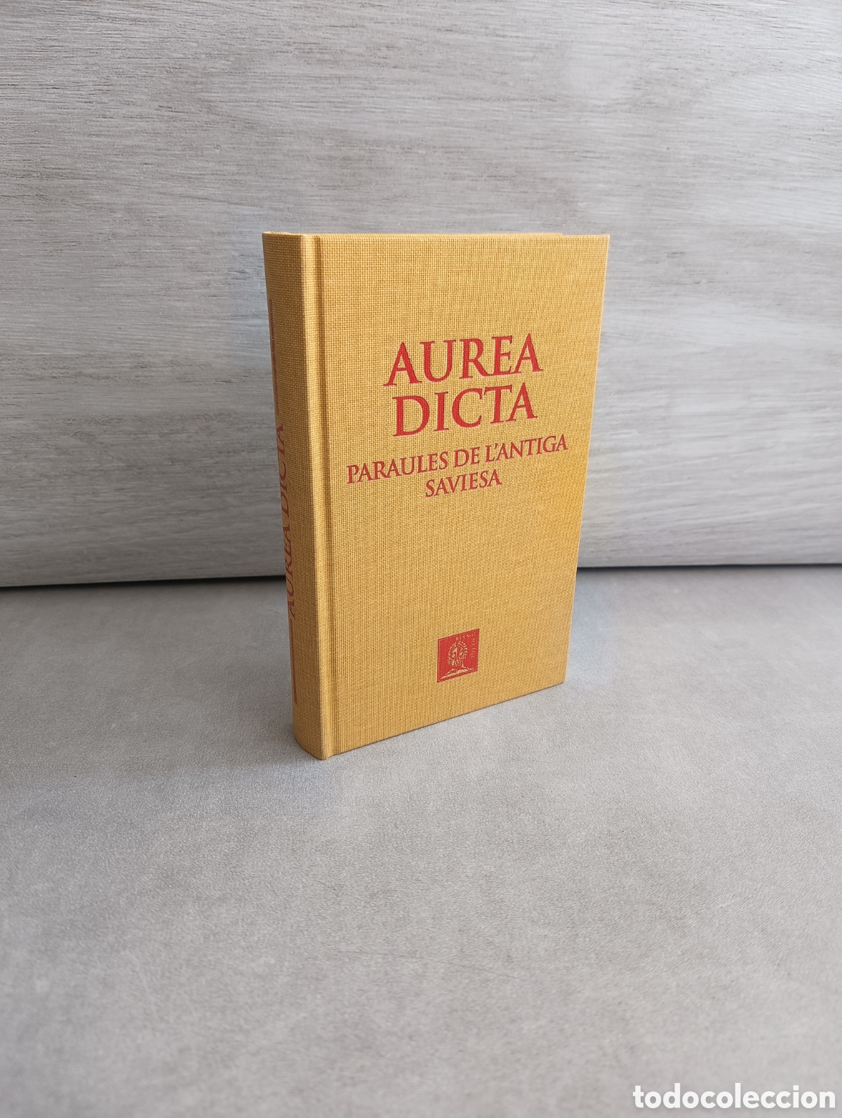 Libri di seconda mano: Aurea Dicta. Paraules de l'Antiga Saviesa. Bernat Metge.