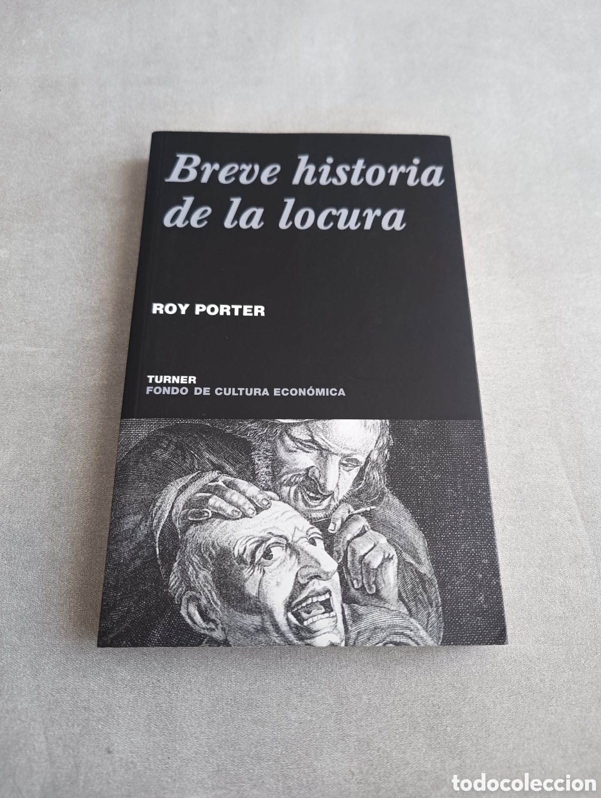 Libros de segunda mano: BREVE HISTORIA DE LA LOCURA. ROY PORTER. - Foto 2