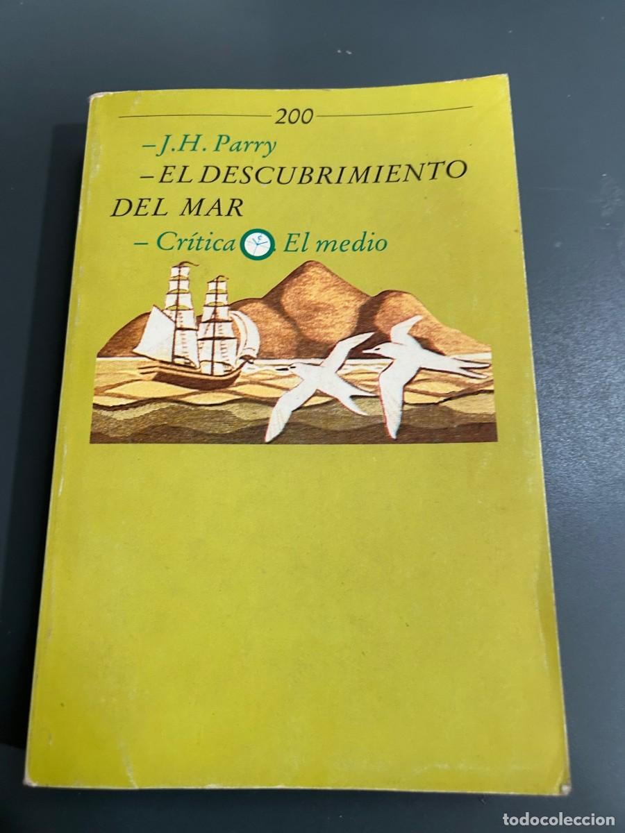 Libros de segunda mano: EL DESCUBRIMIENTO DEL MAR. J. H. PARRY. - Foto 1