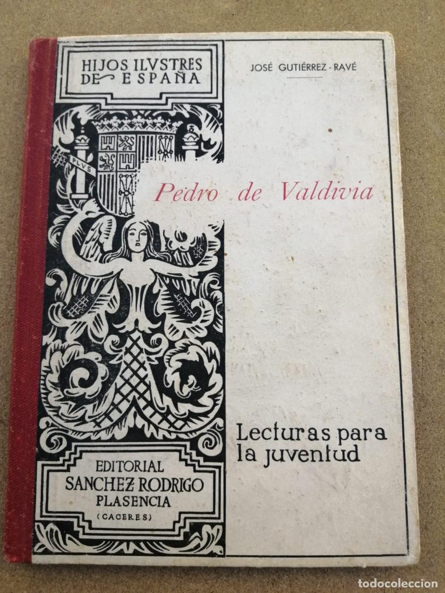 Libros de segunda mano: PEDRO DE VALDIVIA (JOSE GUTIERREZ RAVE) - Foto 1