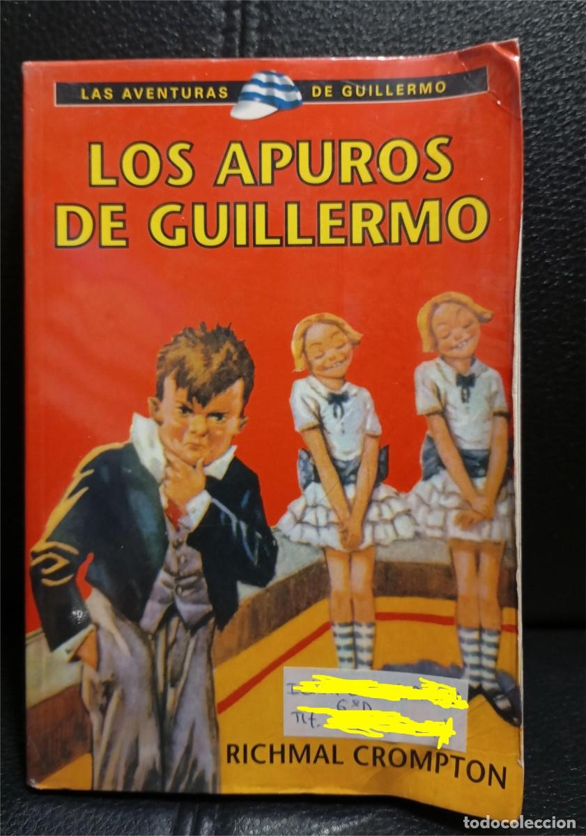 Libros de segunda mano: LOS APUROS DE GUILLERMO - LIBRO - RICHMAL CROMPTON - RBA - 2001 - Foto 1