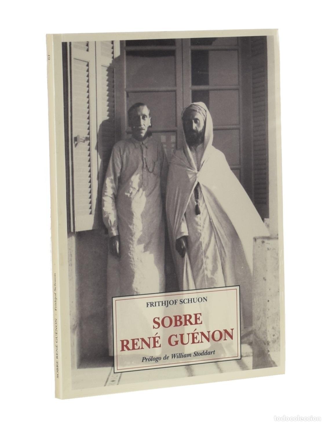 Libros de segunda mano: SOBRE REN&Eacute; GU&Eacute;NON - SCHUON, Frithjof - Foto 1