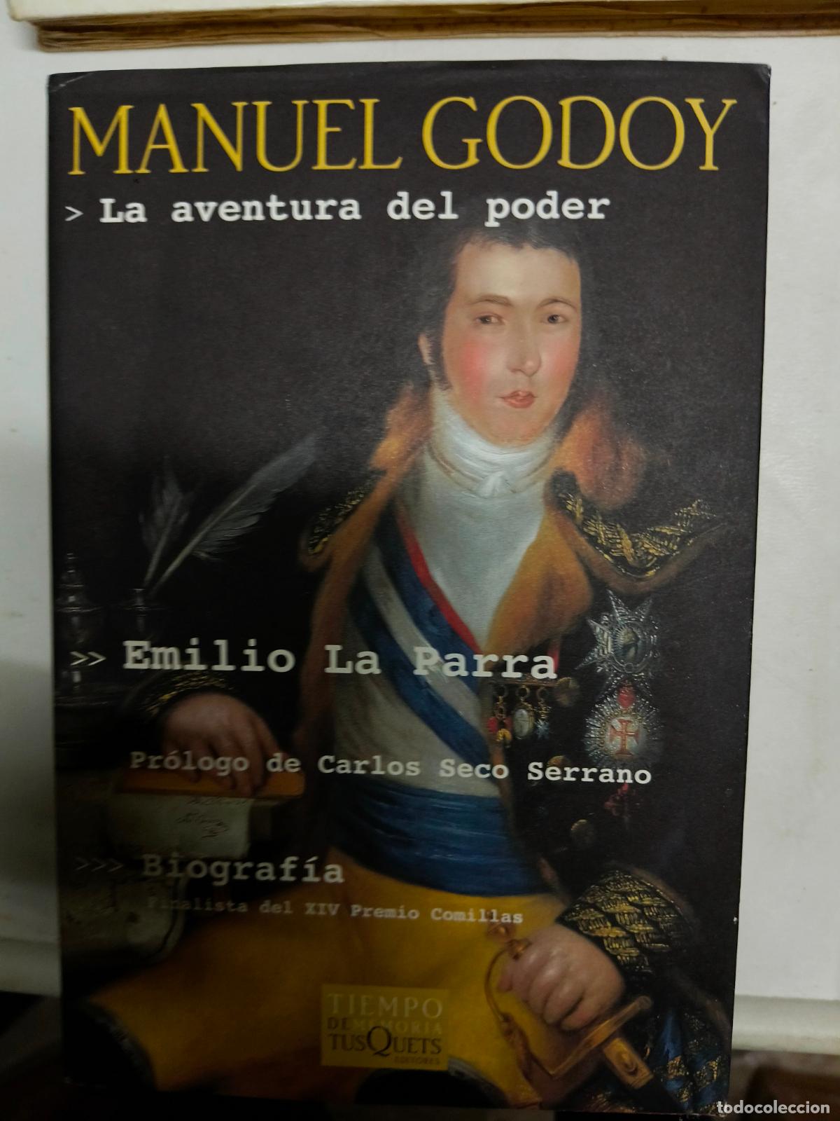Libros de segunda mano: MANUEL GODOY: LA AVENTURA DEL PODER - EMILIO LA PARRA - Foto 1