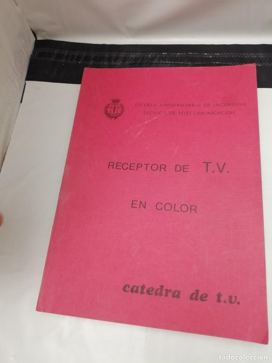Libros de segunda mano: Receptor de T.V. (Televisi&oacute;n) en color. C&aacute;tedra de T.V. - Foto 1