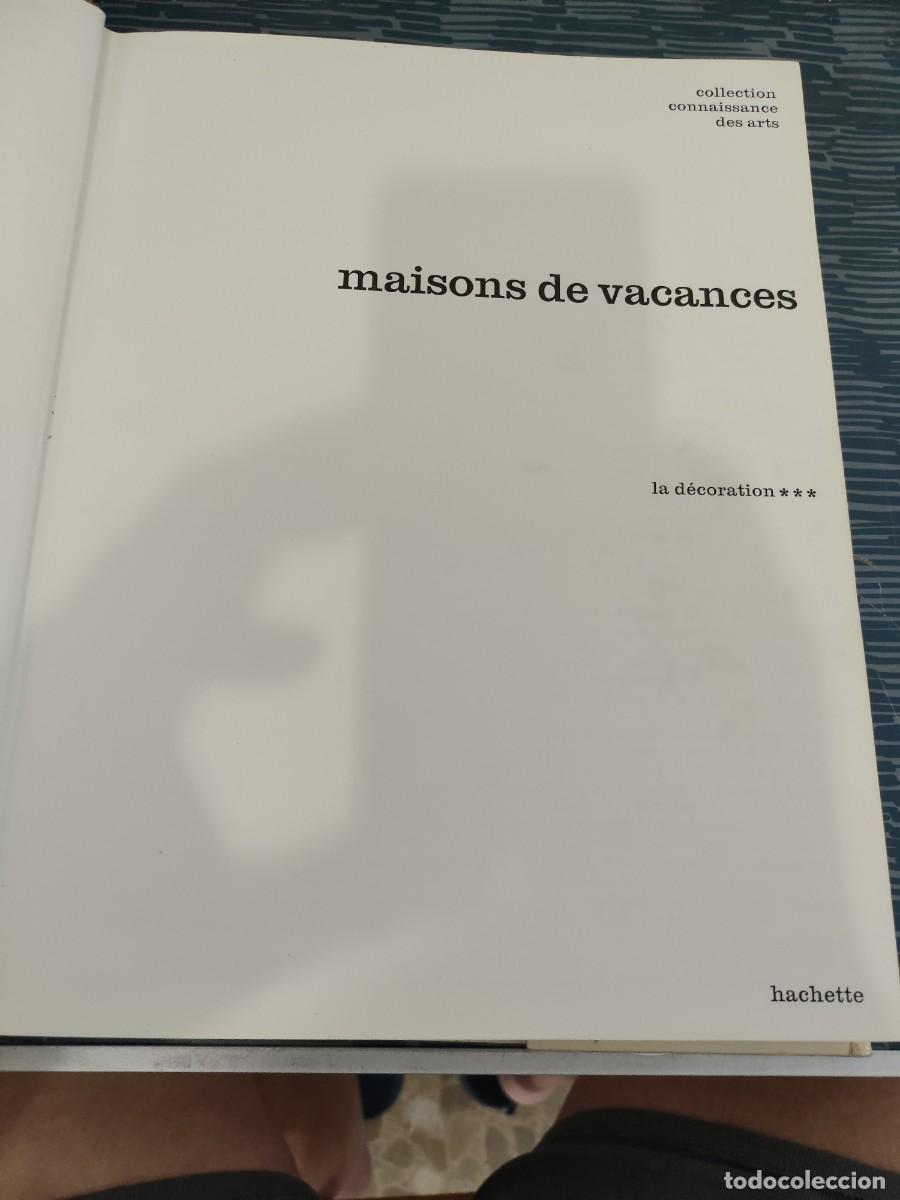 Libros de segunda mano: MAISONS DE VACANCES,LA DECORATION 3, HACHETTE EDITION,317 P&Aacute;G. - Foto 2