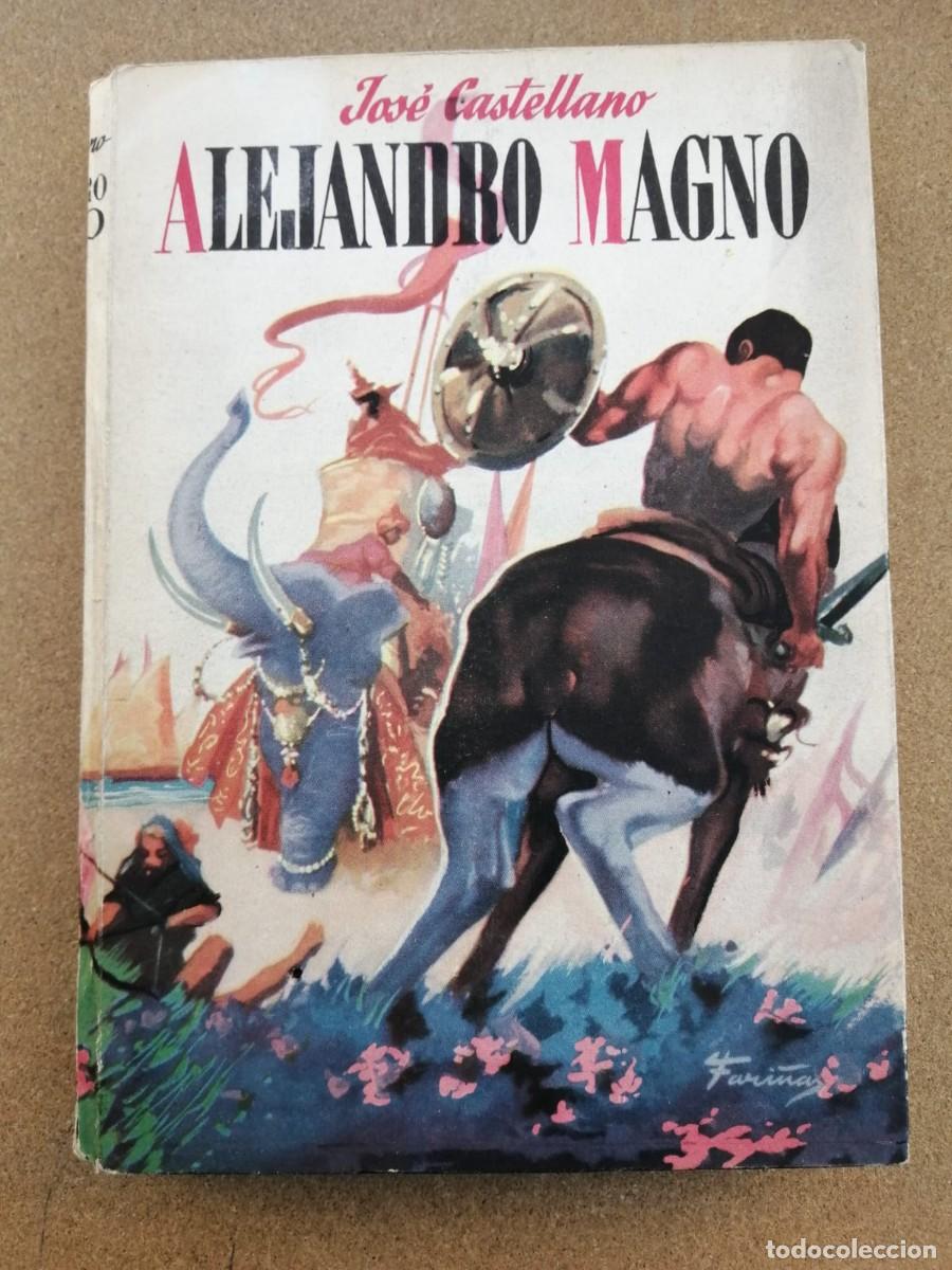 Libros de segunda mano: ALEJANDRO MAGNO (JOSE CASTELLANO) - Foto 1