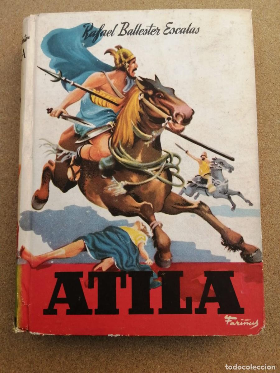 Libros de segunda mano: ATILA (RAFAEL BALLESTER ESCALAS) - Foto 1