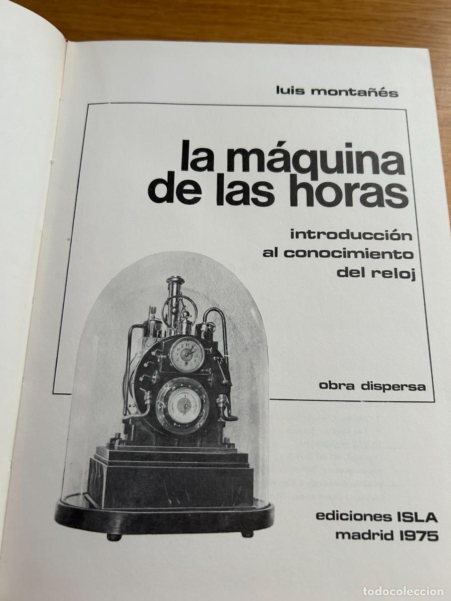Libros de segunda mano: La maquina de las horas. Luis Monta&ntilde;es. Ediciones Isla 1975 - Foto 3