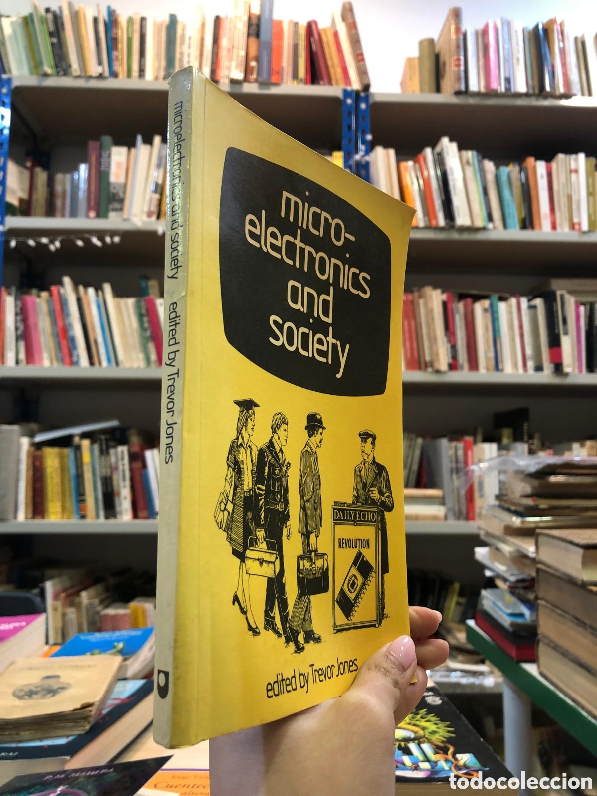 Livres d'occasion: Microelectronics and Society - Trevor Jones (Ed.)