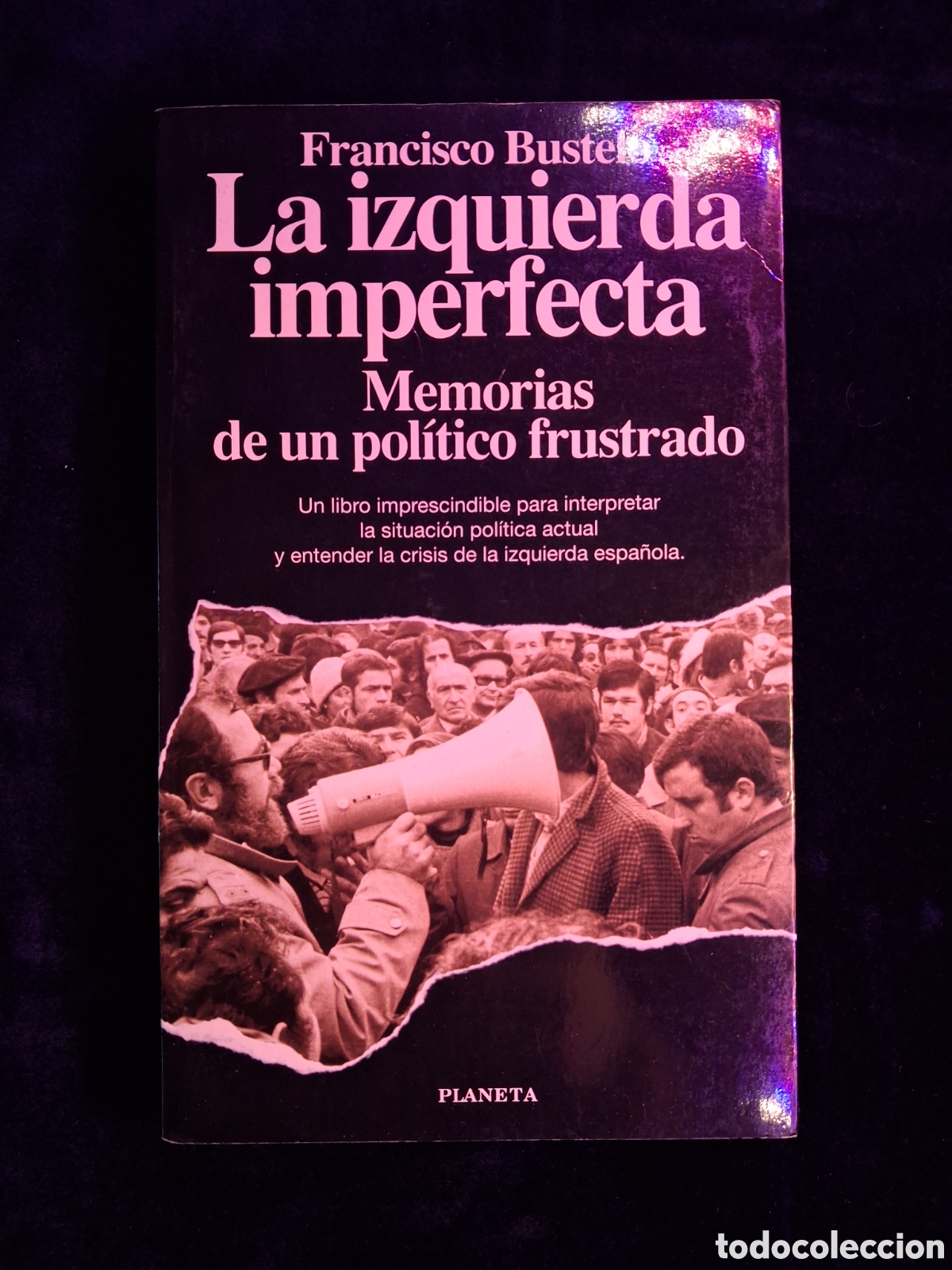 Libros de segunda mano: La izquierda imperfecta Francisco bustelo - Foto 1